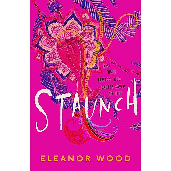 Staunch, Eleanor Wood