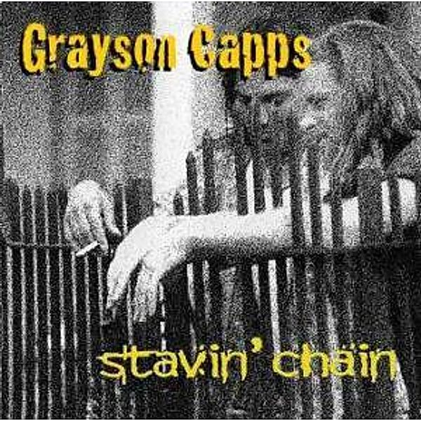 Stavin' Chain, Grayson Capps