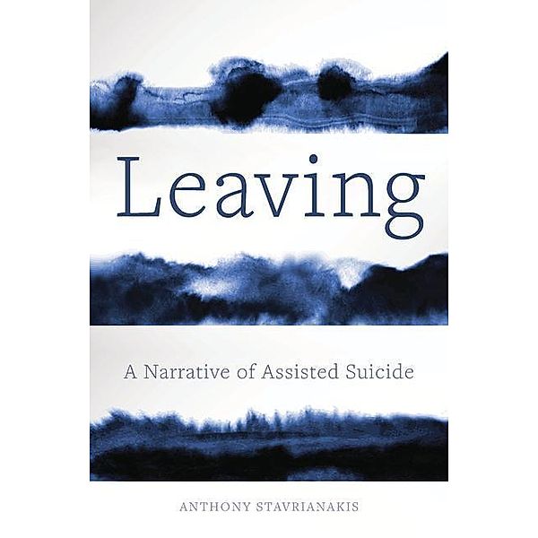 Stavrianakis, A: Leaving, Anthony Stavrianakis