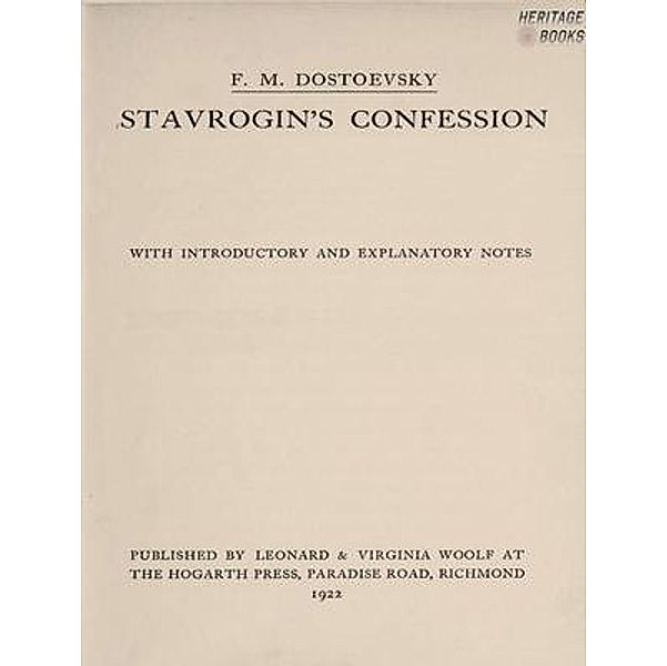 Stavrogin's Confession / Heritage Books, Fyodor Dostoyevsky