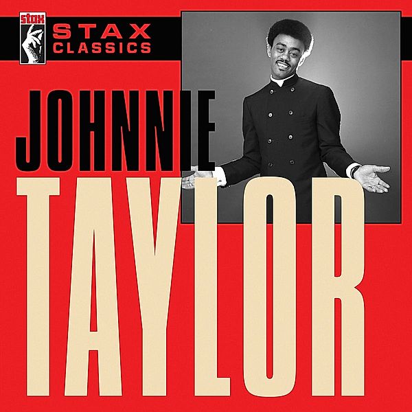 Stax Classics, Johnnie Taylor