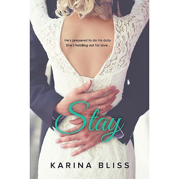 Stay, Karina Bliss