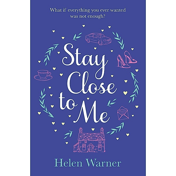 Stay Close to Me, Helen Warner