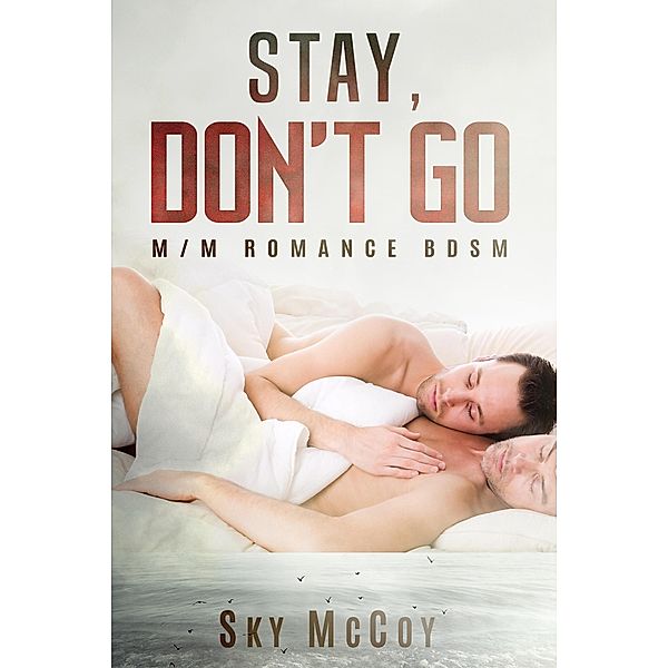 Stay, Don't Go, Sky McCoy