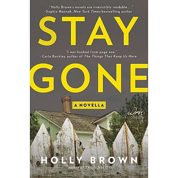 Stay Gone, Holly Brown