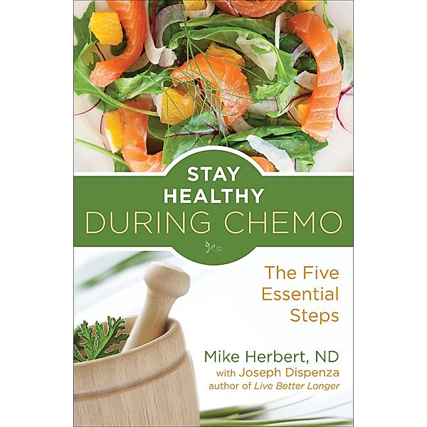 Stay Healthy During Chemo, Mike Herbert, Joe Dispenza