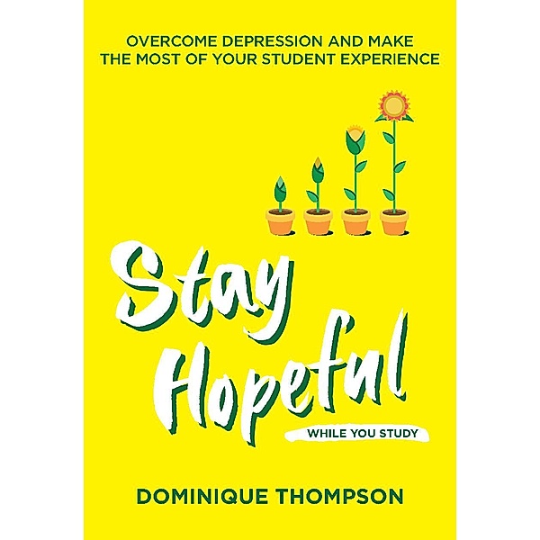 Stay Hopeful While You Study, Dominique Thompson