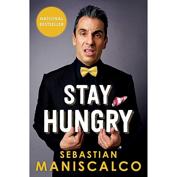 Stay Hungry, Sebastian Maniscalco, Alan Eisenstock