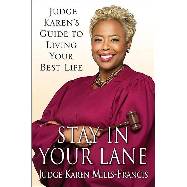 Stay in Your Lane, Karen Mills-Francis