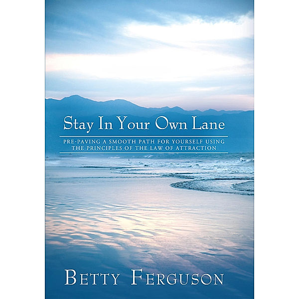 Stay in Your Own Lane, Betty Ferguson