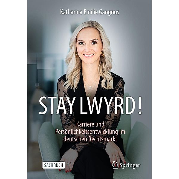 STAY LWYRD!, Katharina Gangnus