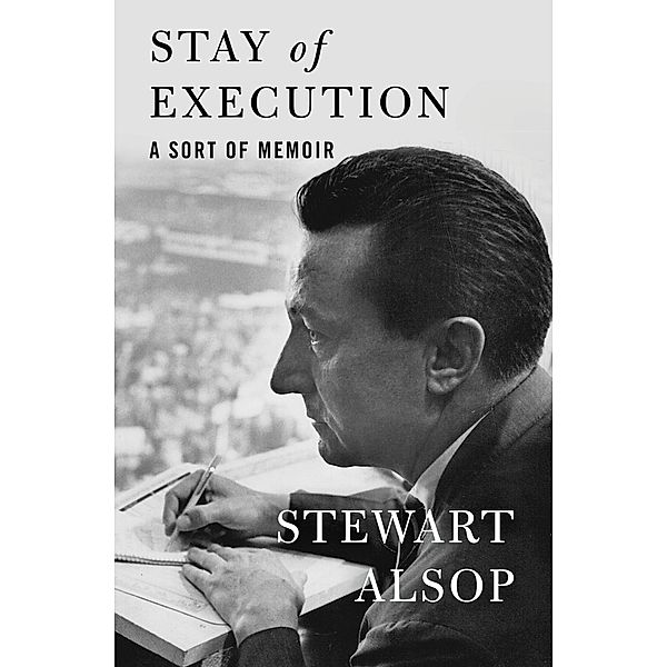 Stay of Execution, Stewart Alsop