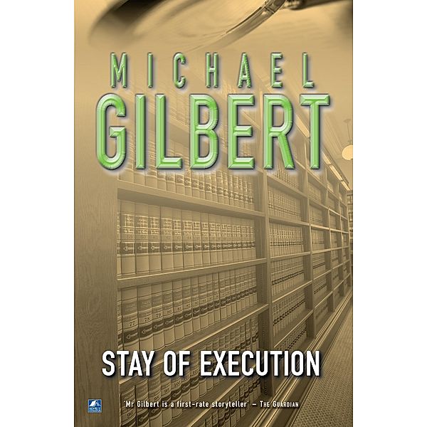 Stay Of Execution, Michael Gilbert