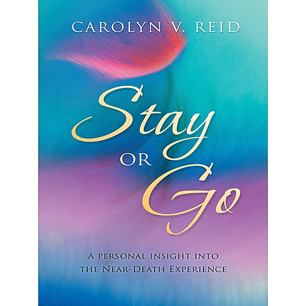 Stay or Go, Carolyn V. Reid