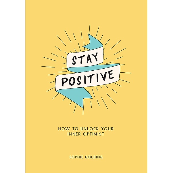 Stay Positive, Sophie Golding