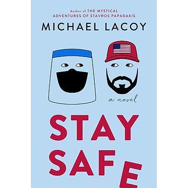 Stay Safe, Michael Lacoy