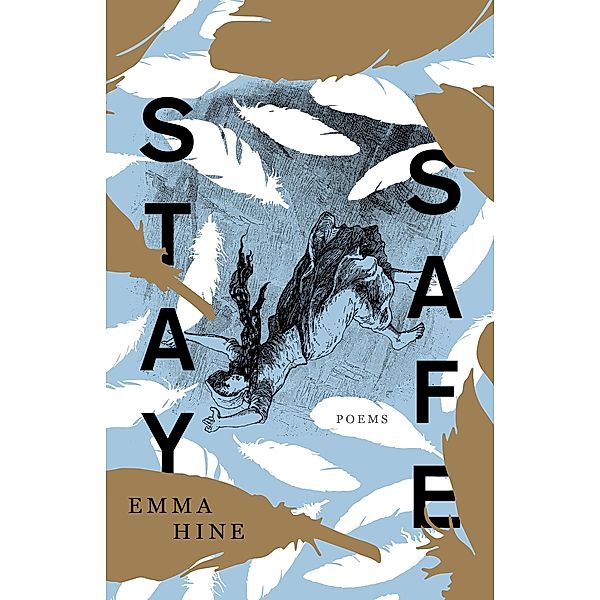 Stay Safe / Kathryn A. Morton Prize in Poetry, Emma Hine