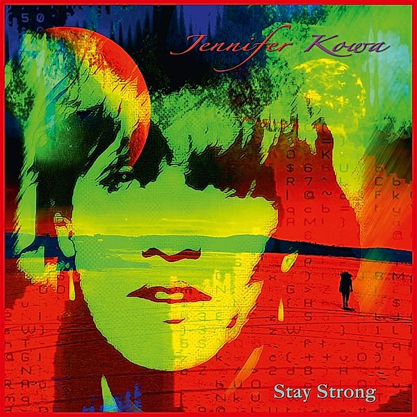 Stay Strong (Col. Vinyl), Jennifer Kowa