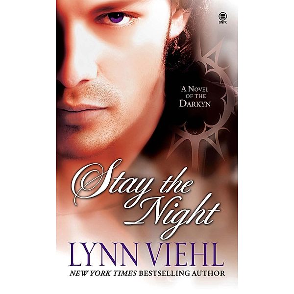 Stay the Night / Novel Of The Darkyn Bd.7, Lynn Viehl