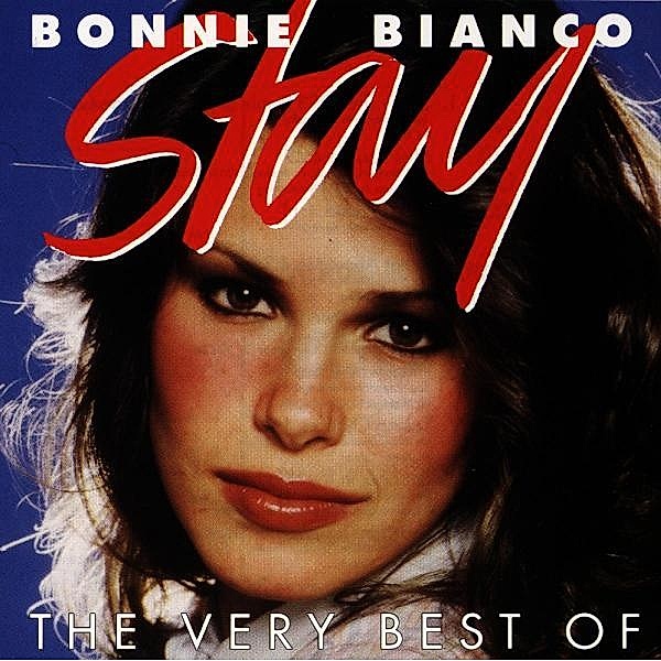 Stay - The Very Best Of, Bonnie Bianco