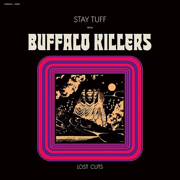 Stay Tuff/Lost Cuts (Vinyl), Buffalo Killers