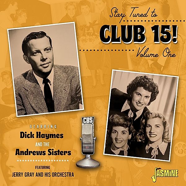 Stay Tuned To Club 15! Vol.1, Dick Haymes & the Andrews Sisters