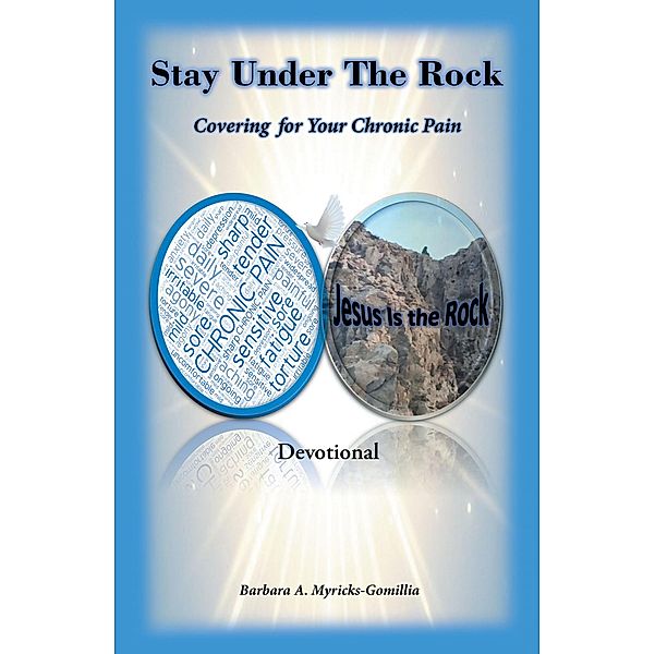 Stay Under the Rock, Barbara A. Myricks-Gomillia