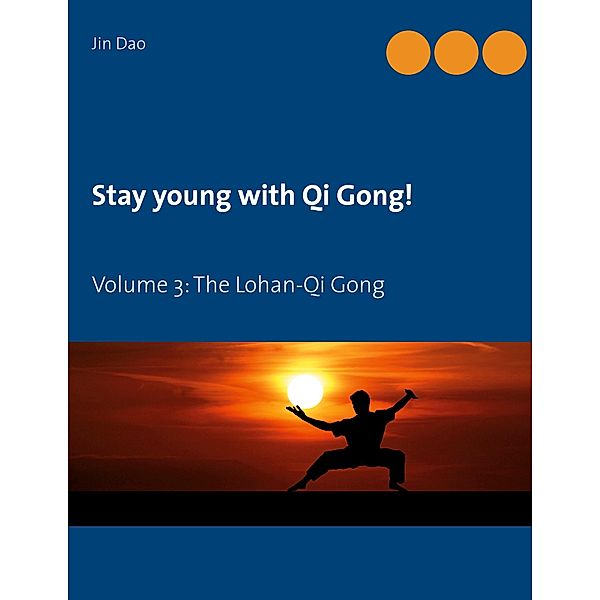 Stay young with Qi Gong, Jin Dao