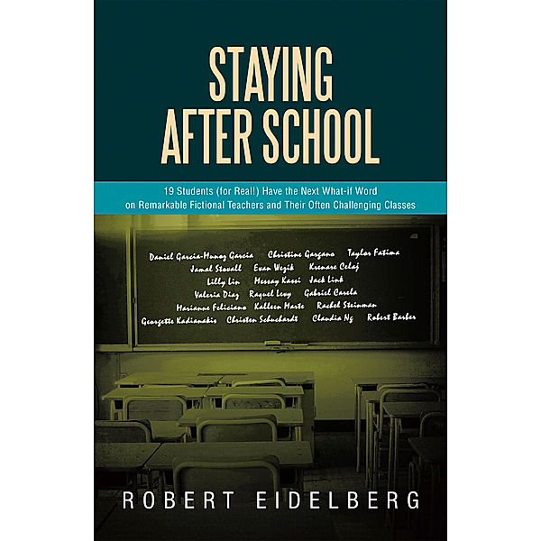 Staying After School, Robert Eidelberg