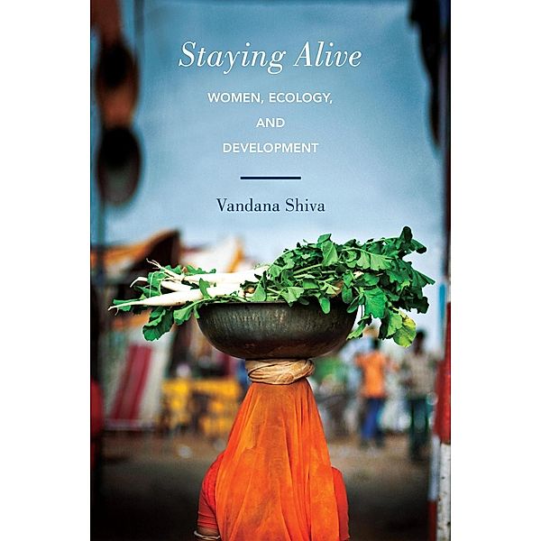 Staying Alive, Vandana Shiva