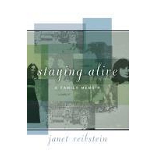 Staying Alive, Janet Reibstein