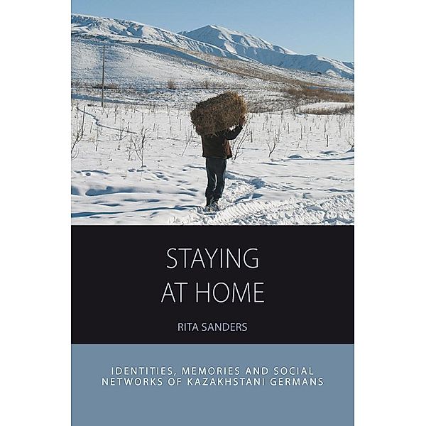 Staying at Home / Integration and Conflict Studies Bd.13, Rita Sanders