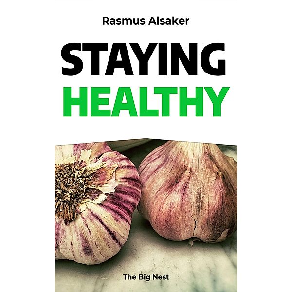 Staying Healthy, Rasmus Alsaker