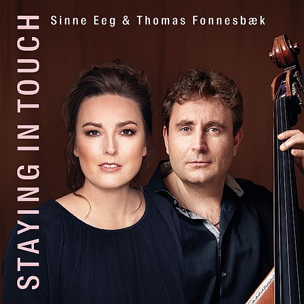 Staying In Touch, Sinne Eeg & FonnesbÆK Thomas