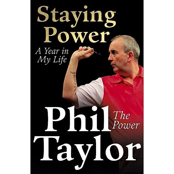 Staying Power, Phil Taylor