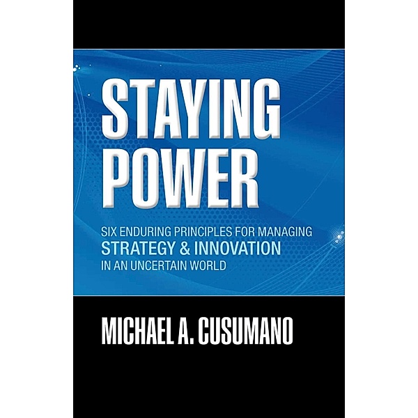 Staying Power / Clarendon Lectures in Management Studies, Michael A. Cusumano