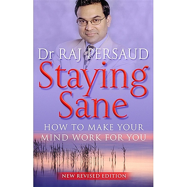 Staying Sane, Raj Persaud