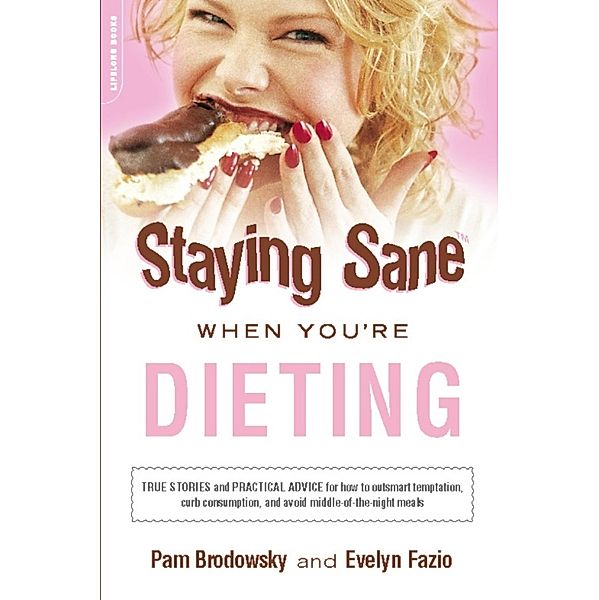 Staying Sane When You're Dieting, Pam Brodowsky, Evelyn Fazio