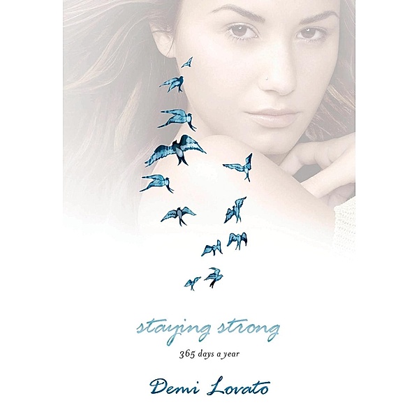 Staying Strong, Demi Lovato