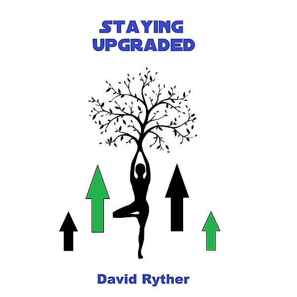 Staying Upgraded, David Ryther
