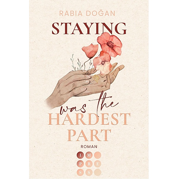 Staying Was The Hardest Part / Hardest Part Bd.1, Rabia Dogan