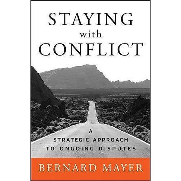 Staying with Conflict, Bernard S. Mayer