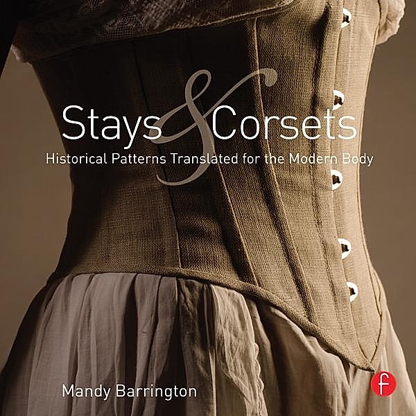 Stays and Corsets, Mandy Barrington