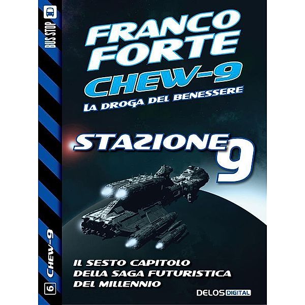 Stazione 9 / Chew-9 Bd.6, Franco Forte