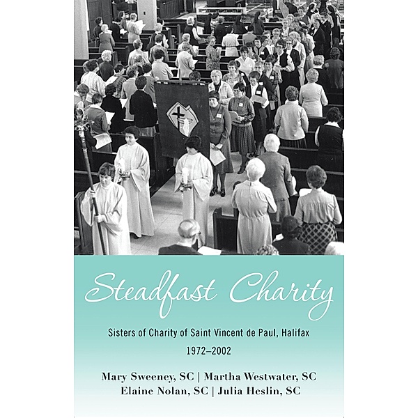Steadfast Charity, Mary Sweeney Sc, Martha Westwater Sc, Elaine Nolan Sc, Julia Heslin SC