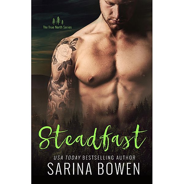 Steadfast (True North, #2) / True North, Sarina Bowen