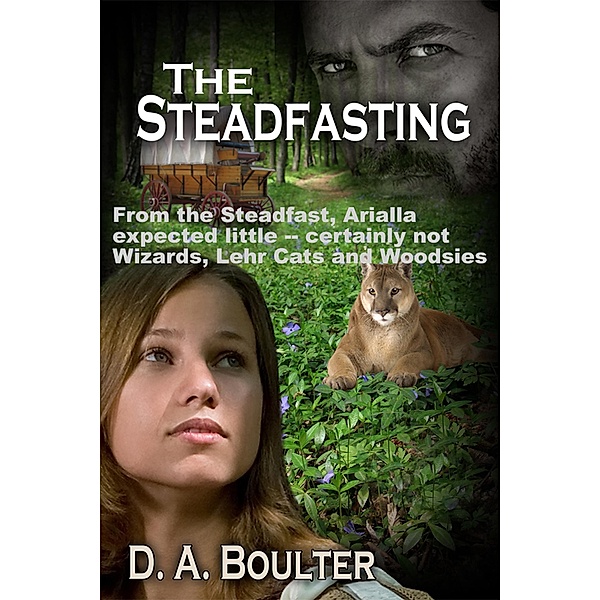 Steadfasting / D.A. Boulter, D. A. Boulter