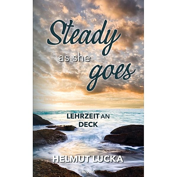 Steady as she goes, Helmut Lucka