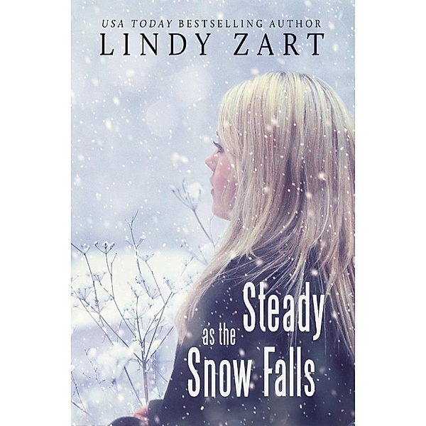 Steady as the Snow Falls, Lindy Zart