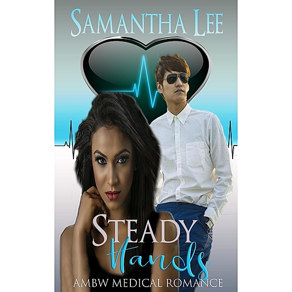 Steady Hands, Samantha Lee